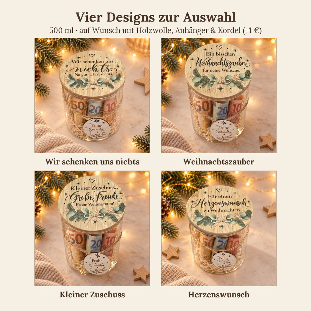 Geldgeschenk Weihnachten im Glas mit vier Sprüchen: Wir schenken uns nichts, Weihnachtszauber, Kleiner Zuschuss und Herzenswunsch