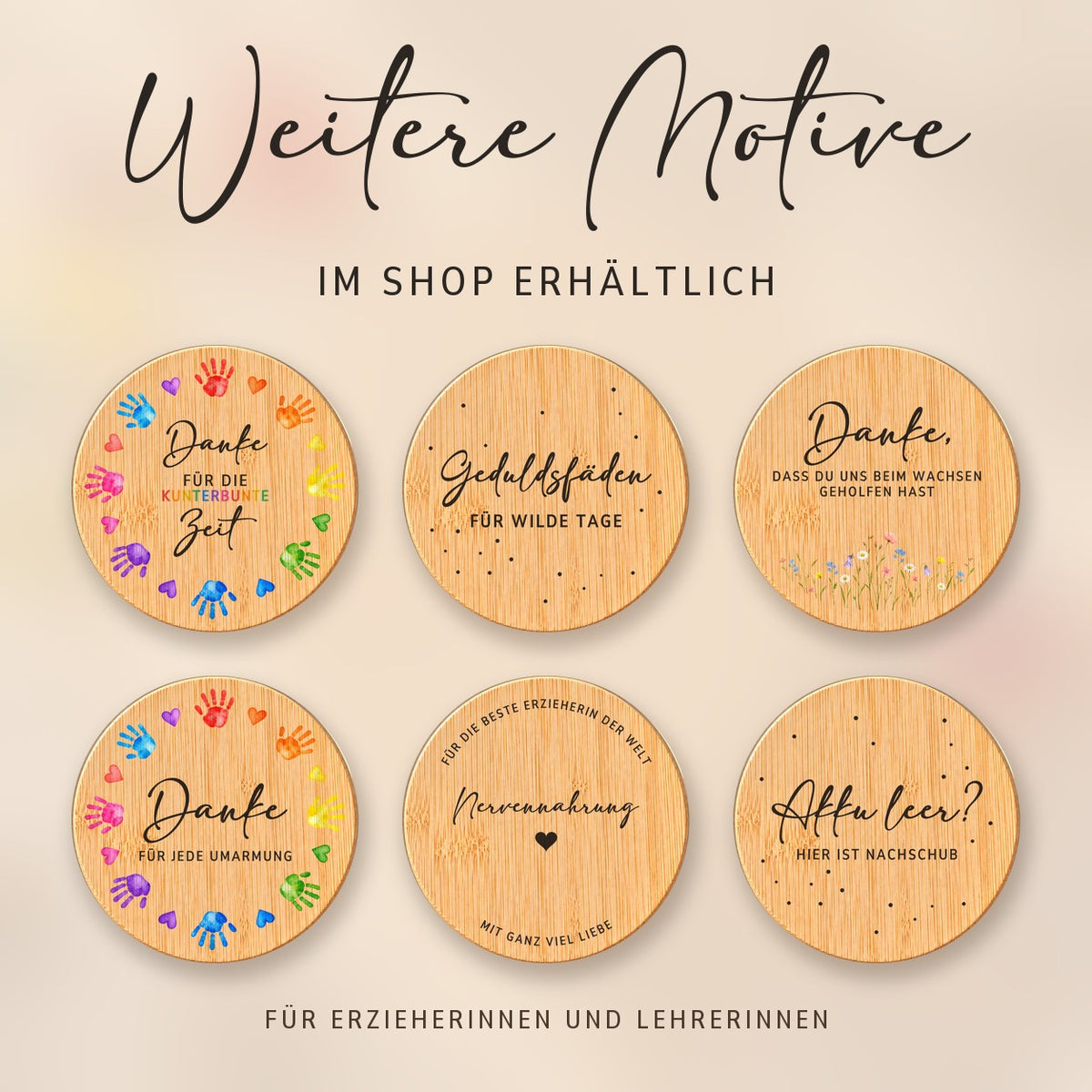 Weitere Spruch-Deckel für Erzieherinnen und Lehrerinnen bei RoxisKreativShop