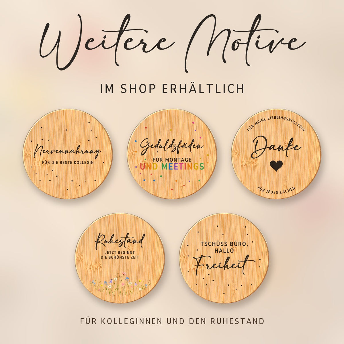 Weitere Spruch-Deckel für Kolleginnen und den Ruhestand bei RoxisKreativShop