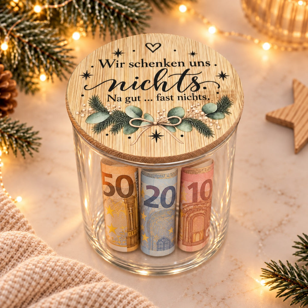 Standardversion: Glas „Wir schenken uns nichts“ mit gerollten Geldscheinen, ohne Zubehör