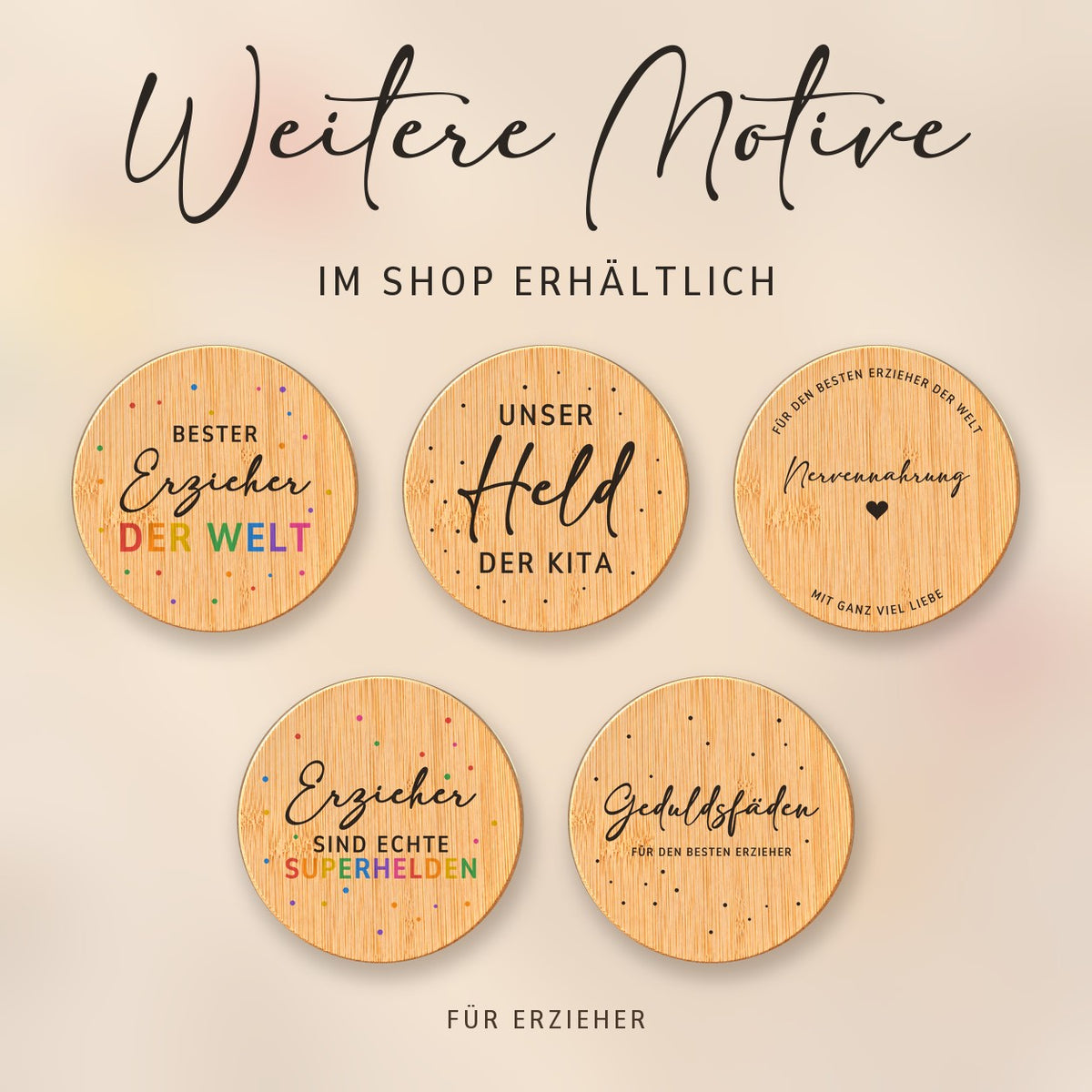 Weitere Spruch-Deckel für Erzieher bei RoxisKreativShop