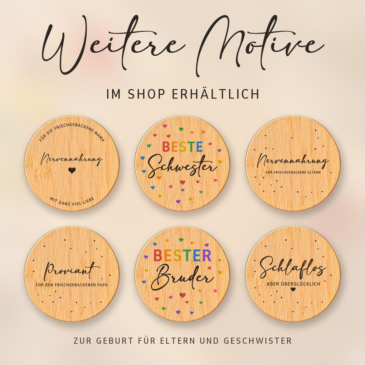 Weitere Spruch-Deckel für Eltern und Geschwister zur Geburt bei RoxisKreativShop