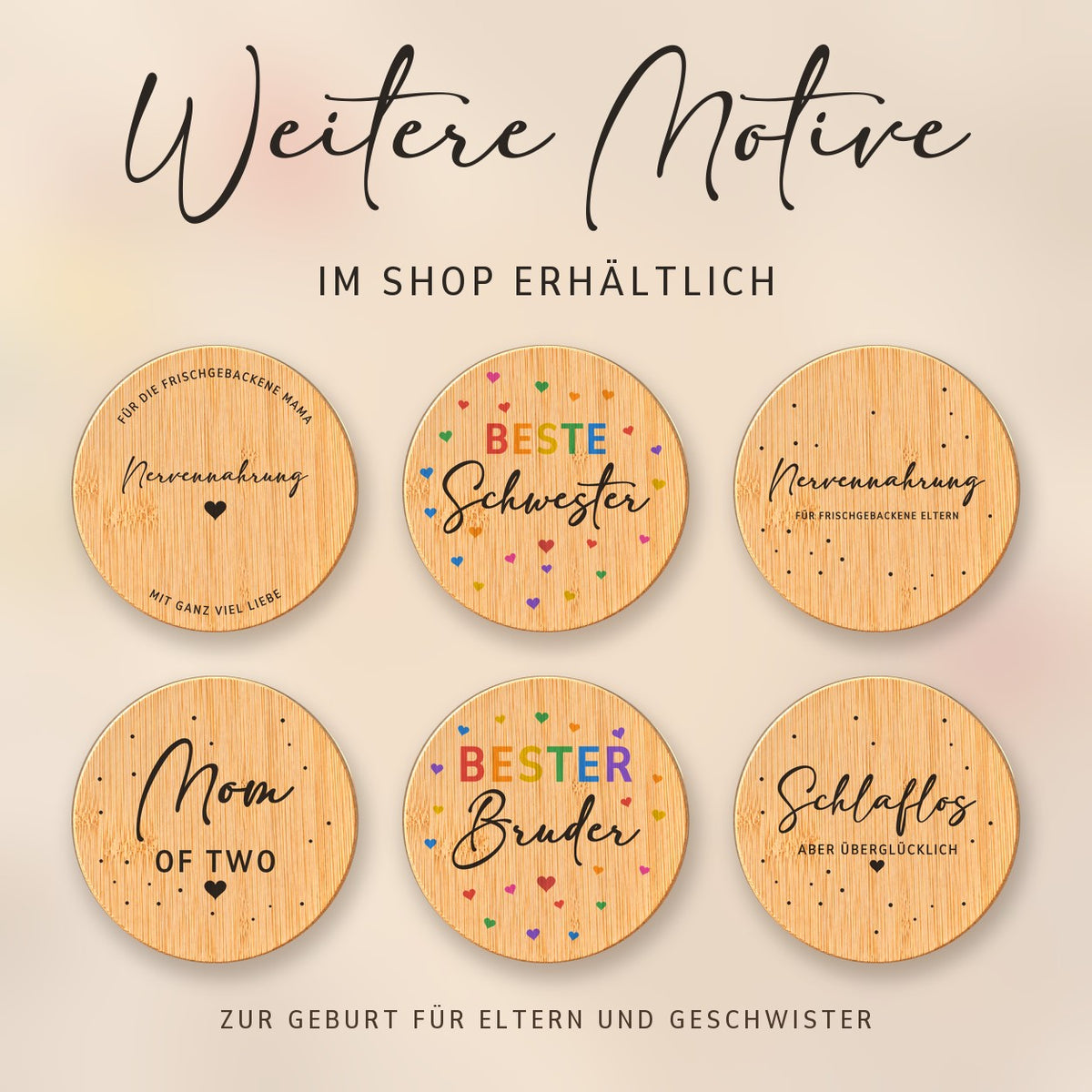 Weitere Spruch-Deckel für Eltern und Geschwister zur Geburt bei RoxisKreativShop