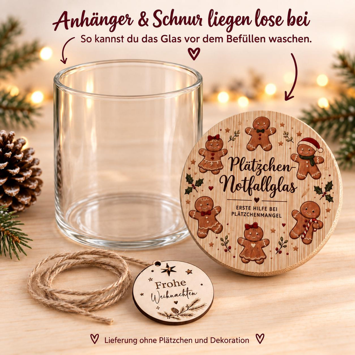 Lieferumfang: Glas, Holzdeckel mit Lebkuchenmotiv, Anhänger und Schnur liegen lose bei